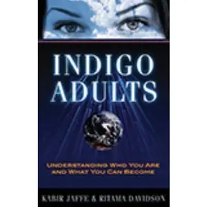 USED-Indigo Adults: Understanding Who You Are and What You Can Become by Jaffe, Kabir (Paperback)
