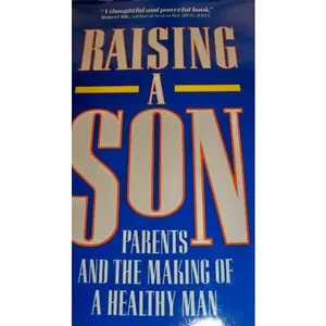 USED Book - Raising a Son: Parents and the Making of a Healthy Man by Don Elium (Hardcover) - english