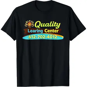 YOUTH AND ADULT Quality Learing Center Still Learning Funny Meme T-Shirt, Quality Learning Center Parent Pride T-Shirt, Graphic Tee, Men Women Gift, gift for son and daughter, summer outfit, funny tee, kids clothing, family shirt, trendy tee