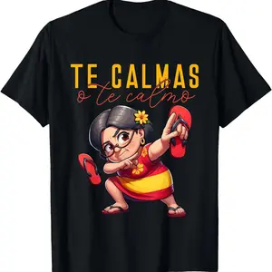 Cotton Mexican Spanish Mother Mom Expression TCalmas O TCalmo TShirt