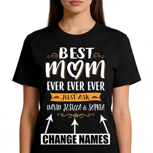Customizable Best Mom Ever Personalized Name Graphic Tee Stylish Fun Comfortable All Season Unisex Ideal Birthday Mother's Day Gift For Mom Basic Tee Club Cotton - Casual