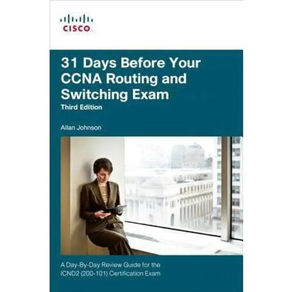 USED-31 Days Before Your Ccna Routing and Switching Exam: A Day-by-Day Review Guide for the ICND2 (200-101) Certification Exam by Allan Johnson (Paperback)