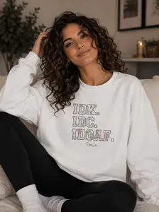 IDK.IDC.IDGAF. Graphic Crewneck Sweatshirt - Soft Air-jet Spun Yarn, Pre-shrunk, Classic Fit, 50% Cotton 50% Polyester