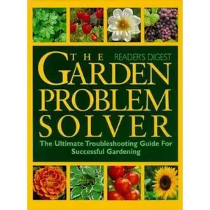 USED-The Reader's Digest Garden Problem Solver by Reader's Digest Editors (Hardcover)