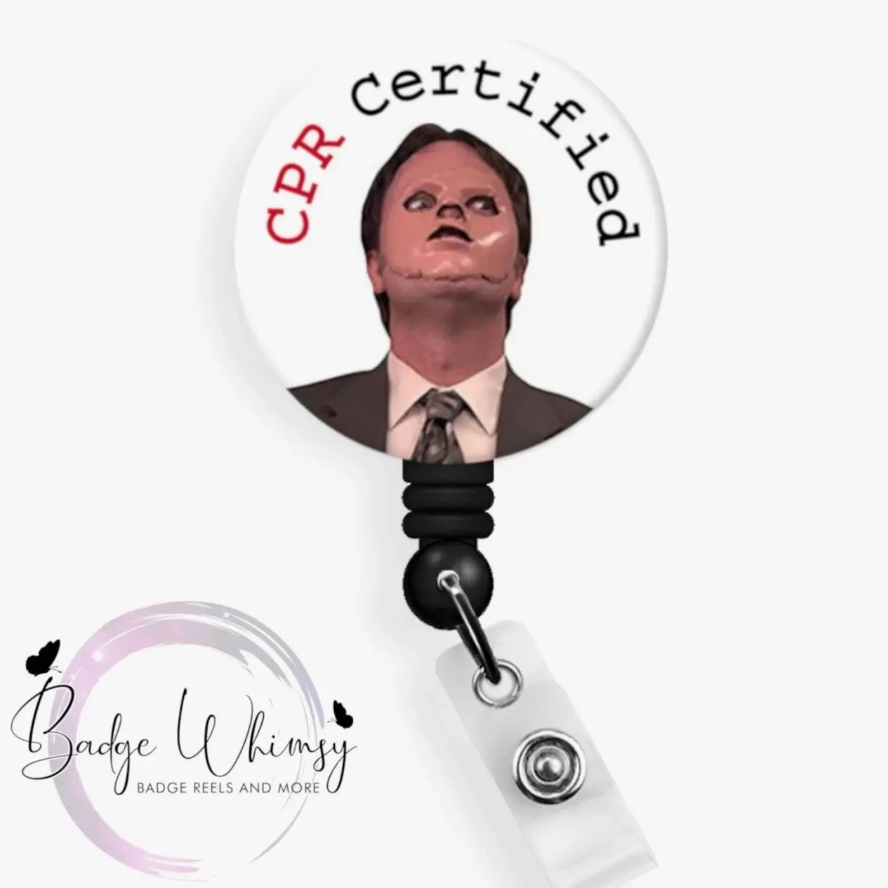 Dwight - CPR Certified - 1.5 Inch Button - Available in a Pin, Magnet or Badge Holder Reel - Flat Rate Shipping!
