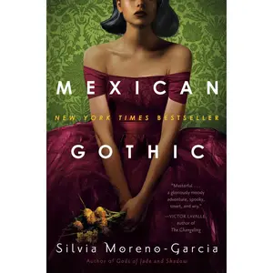 USED-Mexican Gothic by Moreno-Garcia, Silvia (Hardcover)