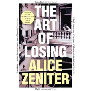 USED-The Art of Losing by Alice Zeniter (Paperback)
