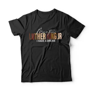 Martin Luther King Jr I Have A Dream T-Shirt Breathable Graphic Tee Peak Design Sweatshirt Hoodie