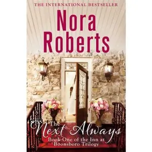 USED-The Next Always (Inn Boonsboro Trilogy) by Nora Roberts (Paperback)