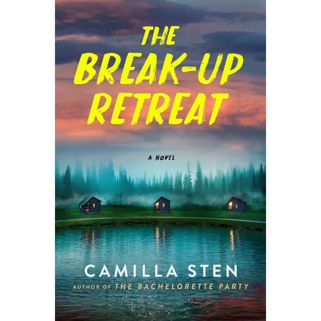 The Break-Up Retreat by Camilla Sten (Hardcover)