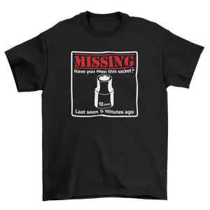 MISSING 10MM SOCKET T-shirt