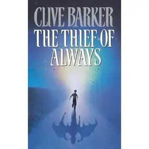USED-The Thief of Always: A Fable by Barker, Clive (Paperback)