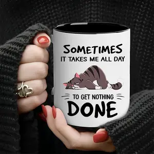 Coffee Mug With Funny Quote "Sometimes It Takes Me All Day To Get Nothing Done" - Insulated Reusable Mug For Hot & Cold Drinks, Cute Cat Design, Hand Wash Only, Ideal Gift For Home, Office, Family & Friends