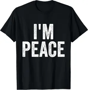 I Come In Peace I'm Peace Funny Matching Couple Lovers T-Shirt Cotton Short Sleeve Shirt Casual Tee Top streetwear