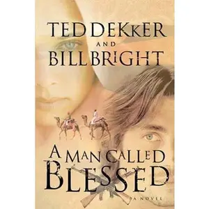 USED-A Man Called Blessed by Ted Dekker (Paperback)