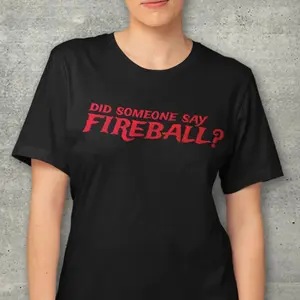 Did someone say Fireball Tee,   unisex dnd shirt