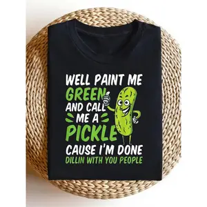 Men's Vintage Well Paint Me Green & Call Me a Pickle Graphic T Shirt 100% Crew Neck Tee 1XL 5XL Soft Casual Shirt for Music Festivals & Casual Attire Vintage T Shirts All Season Regular