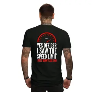 Officer I saw the restriction sign but I didn't see you alphabet print men's tee, the new spring, autumn and winter print T-shirt top loose fit