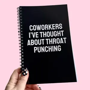 Coworkers I've Thought About Throat Punching Notebook
