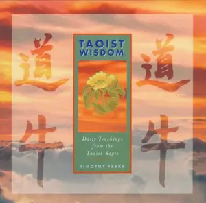 USED-Taoist Wisdom: Daily Teachings from the Buddhist Sages by Timothy Freke (Hardcover)