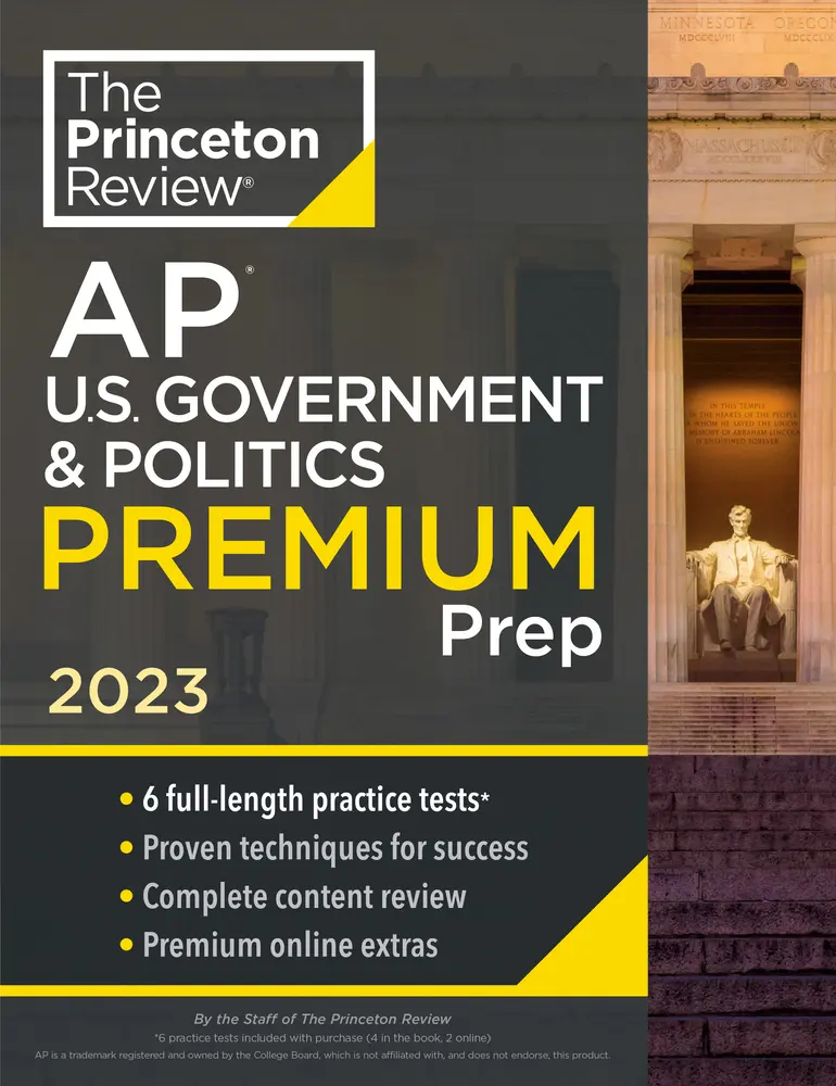USED-Princeton Review AP U.S. Government & Politics Premium Prep, 2023: 6 Practice Tests + Complete Content Review + Strategies & Techniques by The Princeton Review (Paperback)