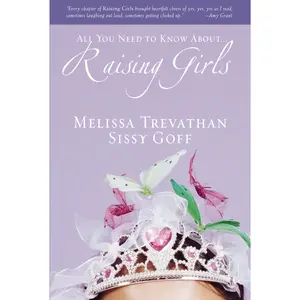 Raising Girls by Melissa Trevathan||Helen Stitt Goff [Paperback Book]