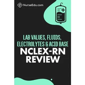 USED-Lab Values, Fluids, Electrolytes, & Acid Base - NCLEX-RN Exam by Nurseedu (Paperback)