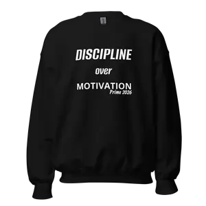 Discipline Over Motivation Unisex Sweatshirt – Premium Inspirational Streetwear | PrintLuxe Hub