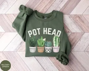 Pot Head Sweatshirt, Lover Gift, Crazy Plant Lady, Plant Mom Sweatshirt, Gardener Shirt, Succulent Shirt, Funny Plant Sweatshirt Sweatshirt, Hoodie, Comfort Colors