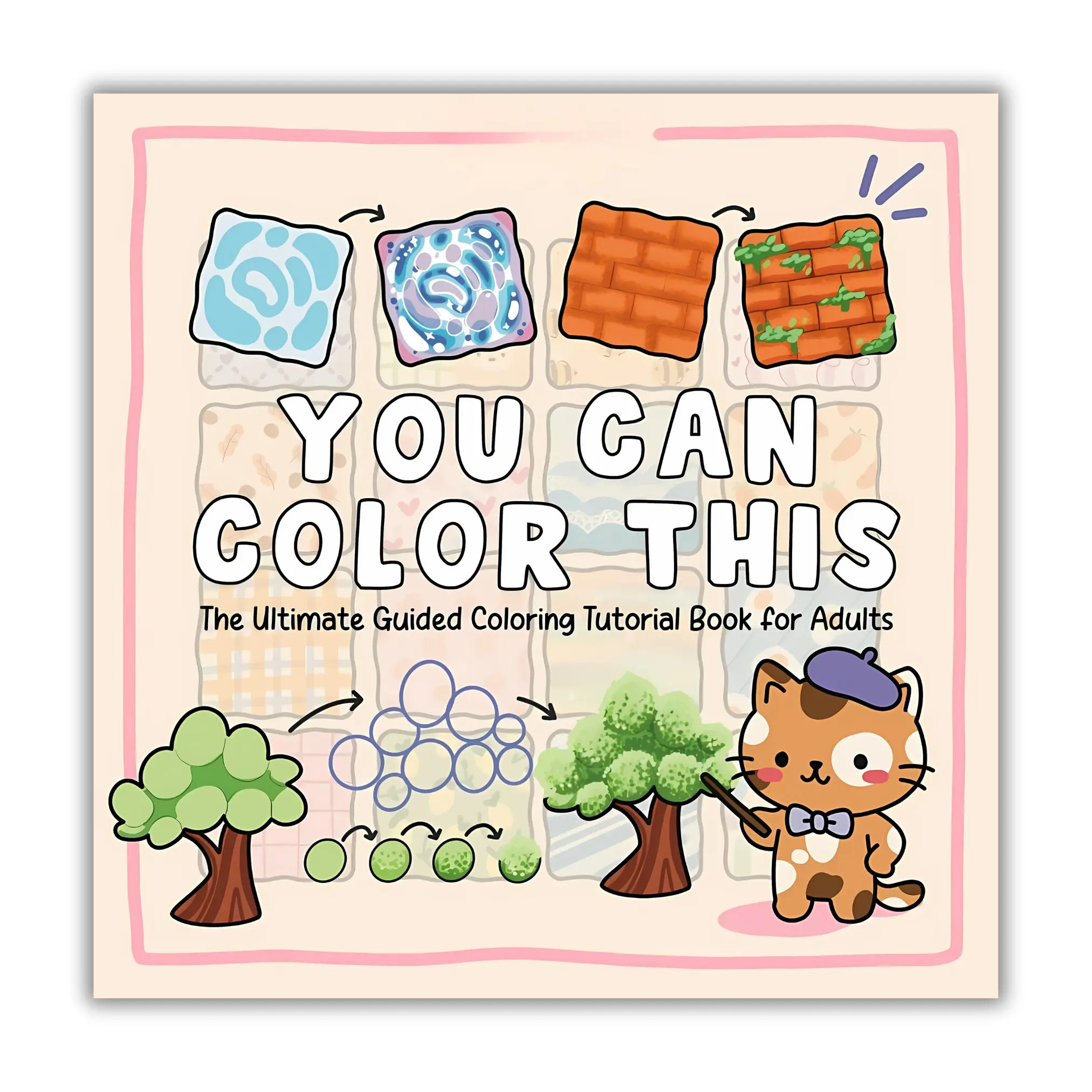 You Can Color This: The Ultimate Guided Coloring Tutorial Book for Adults – Step-by-Step Tutorials and Lessons in Shading, Blending, and Patterns viral summer spring savage cute Cutie Pie Coloring Book for Kids Crazier Eights Activity Playbook