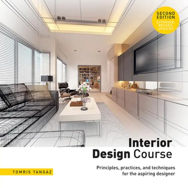 USED-Interior Design Course: Principles, Practices, and Techniques for the Aspiring Designer by Tangaz, Tomris (Paperback)