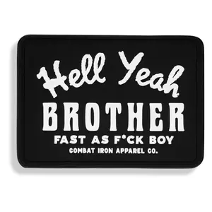 Hell Yeah Brother PVC Patch