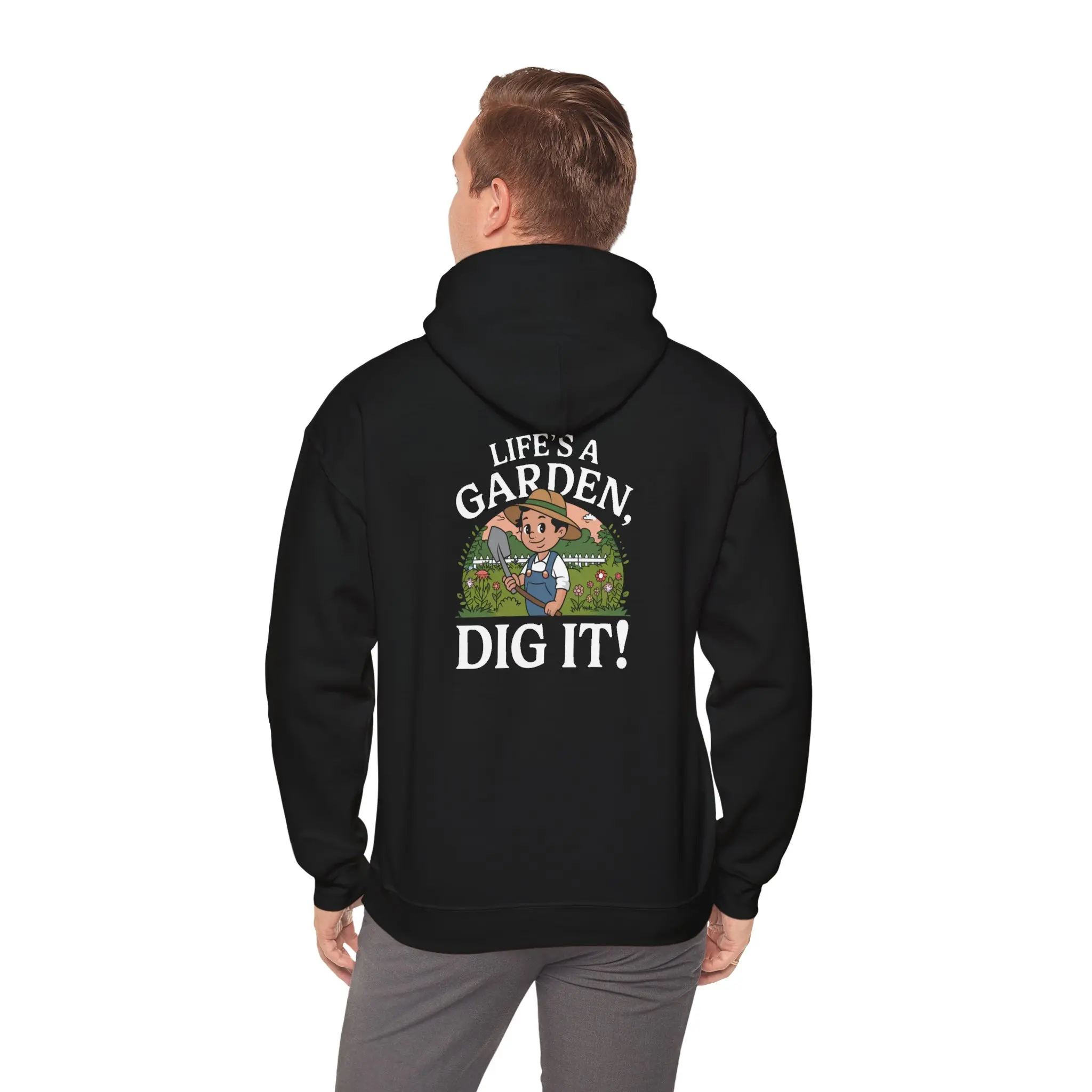 Life is a Garden, Dig It Hoodie - Gardening Dad Gift, Plant Lover Sweatshirt, Garden Enthusiast Apparel, Nature Inspired Hooded Jumper,