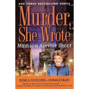 USED-Murder, She Wrote: Madison Avenue Shoot by Donald Bain (Hardcover)