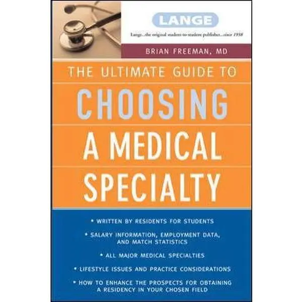 USED-The Ultimate Guide To Choosing a Medical Specialty by Brian Freeman (Paperback)