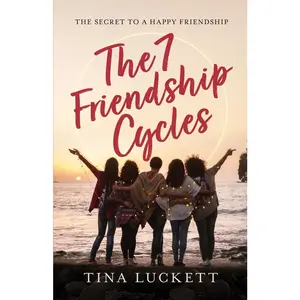 USED-The 7 Friendship Cycles by Luckett, Tina (Paperback)
