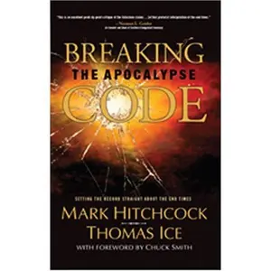 USED Book - Breaking the Apocalypse Code by Mark Hitchcock (Paperback) - english