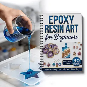 Epoxy Resin Art for Beginners, Essential Guide for Newbies, Perfect for DIY Craft Enthusiasts, Learn Easy Techniques Today