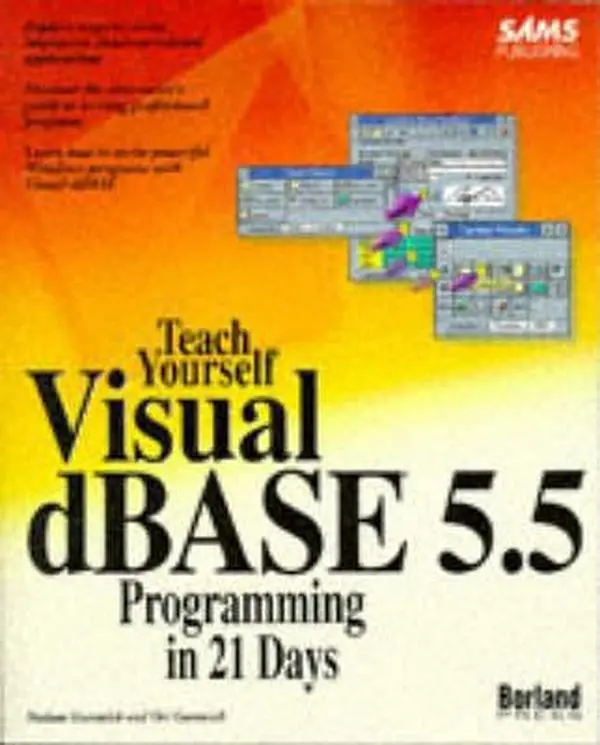 USED-Teach Yourself Visual dBASE 5.5 Programming in 21 Days by Ori Gurewich (Paperback)