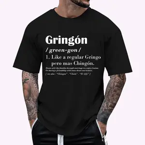 Gringon Green-gon Like A Regular Gringo Pero Mas Chingon T-Shirt
