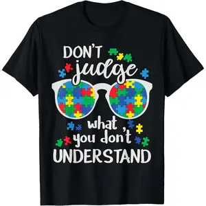 Don't Judge Understand Love Autistic Kids Autism Awareness T-Shirt