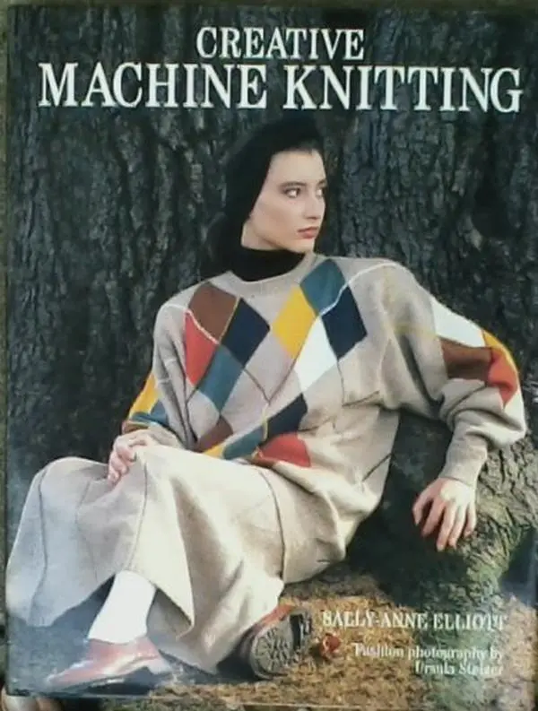 USED Book - Creative Machine Knitting by Sally-Anne Elliott (Hardcover) - english