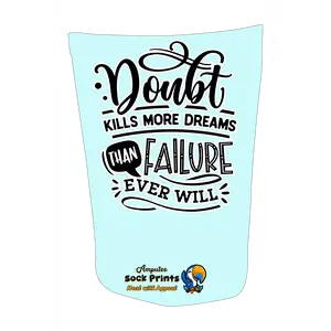 Amputee Sock "Doubt Kills More Dreams wht stroke V1 ATKA", Prosthetic Limb Sock, 3ply Stump Sock