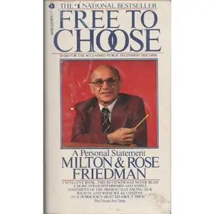 USED-Free to Choose: A Personal Statement by Milton Friedman (Paperback)