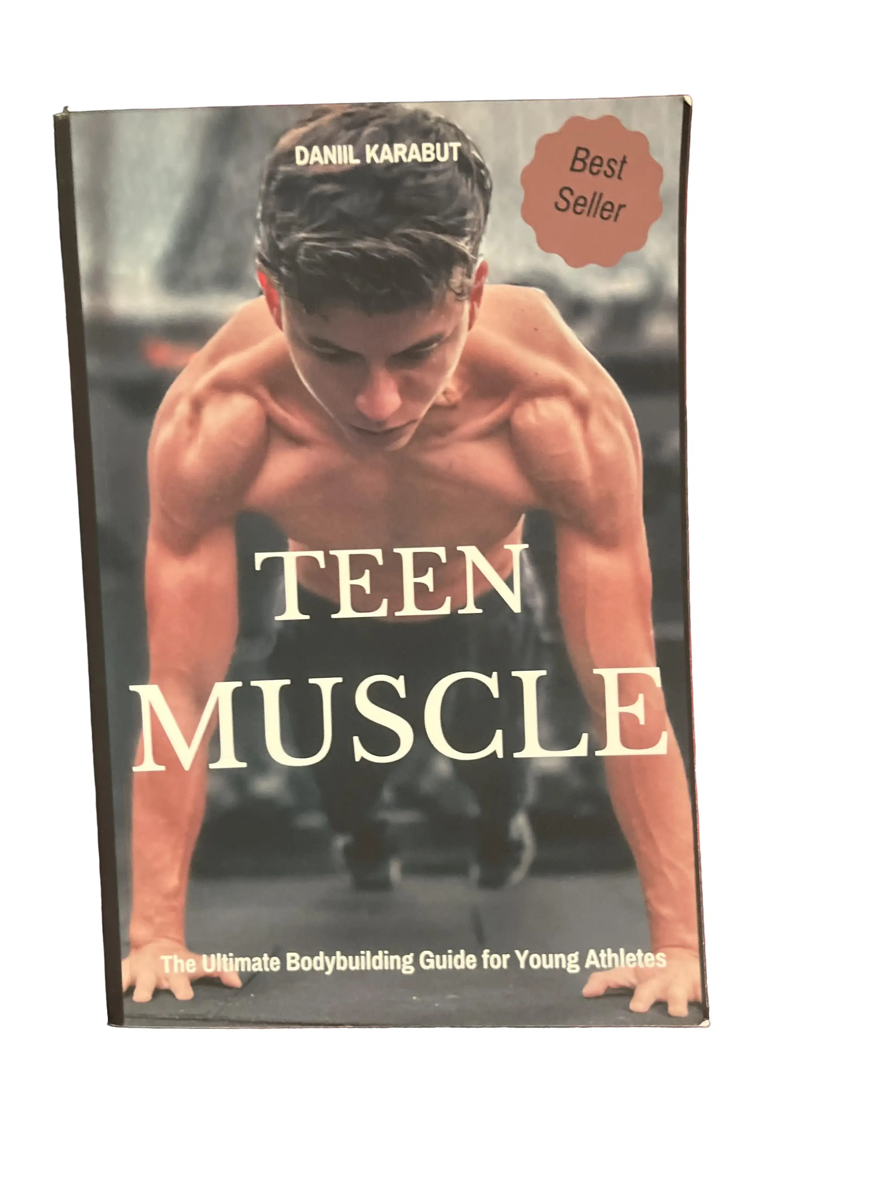Danil Karabut Teen Muscle Best Seller The Ultimate Bodybuilding Guide for Young Athletes Healthy Lifestyle Book
