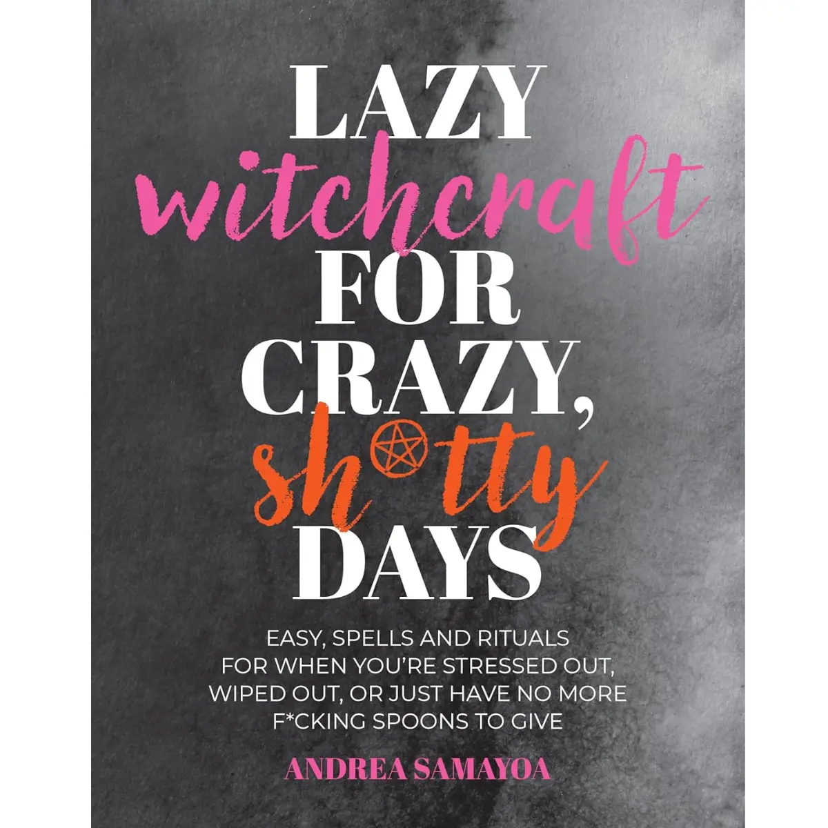 Lazy Witchcraft for Crazy Days | Easy Spells & Rituals for Stress Relief, Energy Boost, Self-Care & Modern Witch Guide - Paperback