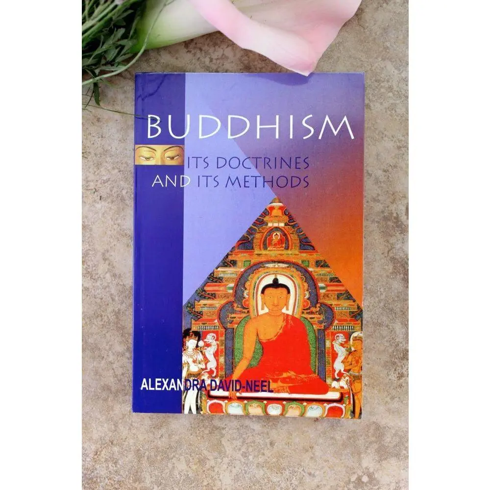 Buddhism, Its Doctrines and Its Methods