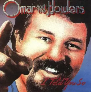 Omar & the Howlers - I Told You So  [COMPACT DISC - CD]