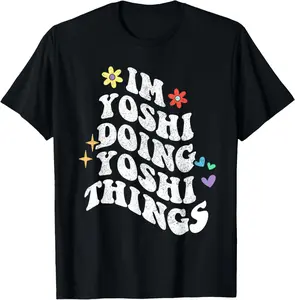 Retro Groovy Im Yoshi Doing Yoshi Things Funny Mother's Day T-Shirt