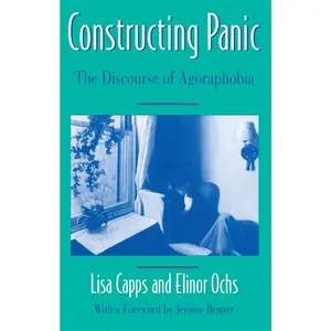 USED-Constructing Panic: The Discourse of Agoraphobia by Capps, Lisa (Paperback)
